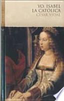 Libro Yo, Isabel la Católica