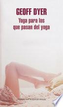 Libro Yoga para los que pasan del yoga