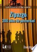 Libro Zipazgo: 200 años de posverdad
